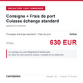Consigne et frais de port culasse echange standard, total 630 EUR, livraison Europe