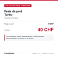 Frais de port turbo 40 CHF, sans consigne