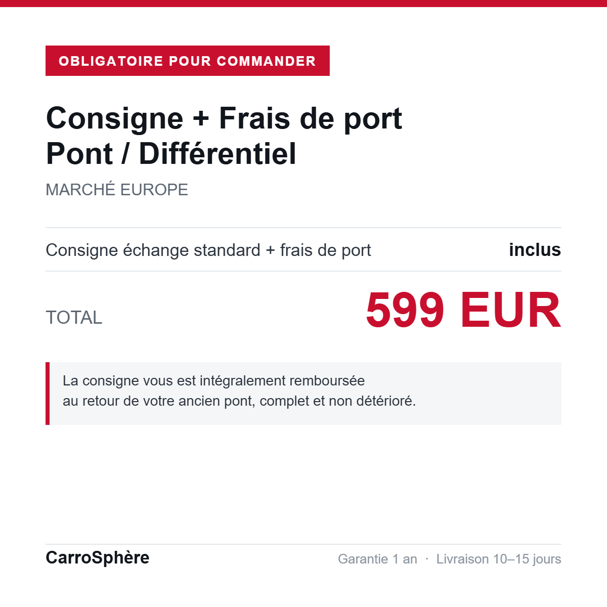 Consigne et frais de port pont differentiel, total 599 EUR, livraison Europe