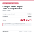 Consigne 169 EUR + frais de port 40 EUR = 209 EUR, turbo echange standard livre en Europe